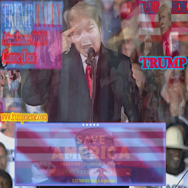 Trump Memes || 19 ||  Trump Rally || Save America Rally - Conroe, Texas 1-29-2022