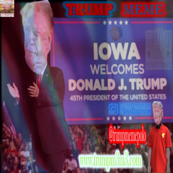 Trump Memes - 05 - Trump Rally - Des Moines, Iowa -10-09-2021